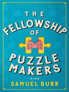 Cover image for The Fellowship of Puzzlemakers
